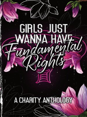 cover image of Girls Just Wanna Have Fundamental Rights